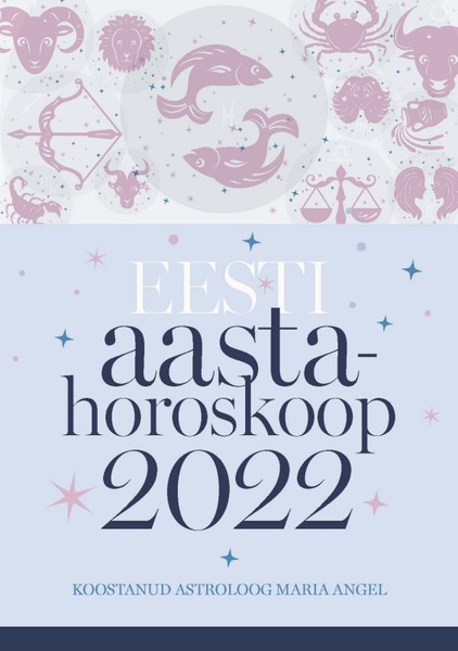 Maria  Angel - Aastahoroskoop 2022