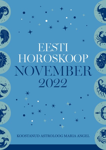 Maria  Angel - Eesti horoskoop. November 2022