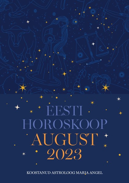 Maria  Angel - Eesti horoskoop. August 2023