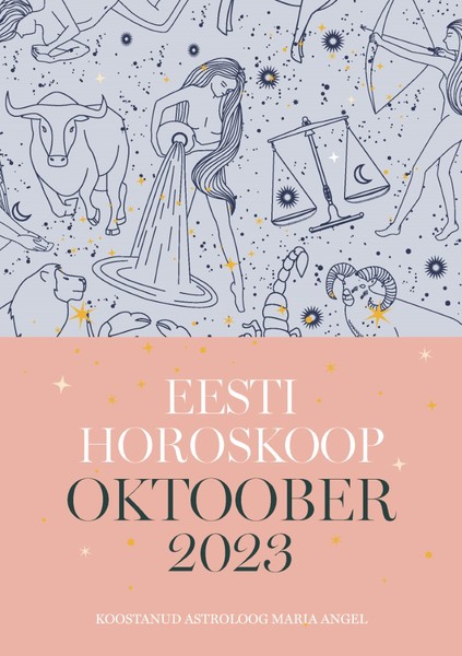 Eesti horoskoop. Oktoober 2023
