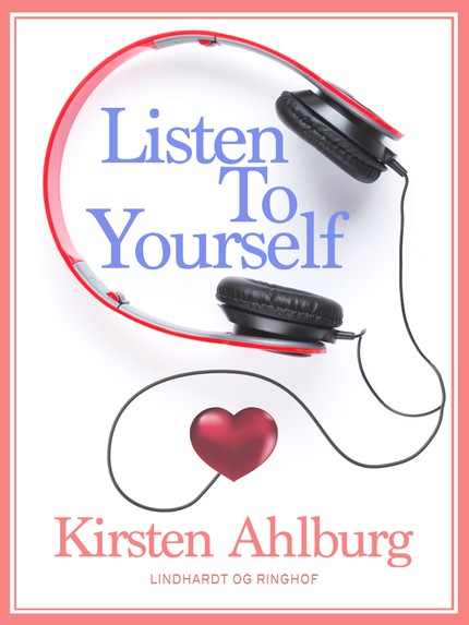 Kirsten  Ahlburg - Listen to Yourself