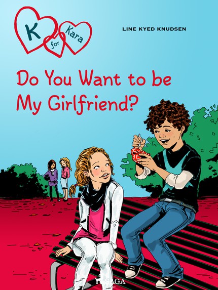 Line Kyed  Knudsen - K for Kara 2 - Do You Want to be My Girlfriend?