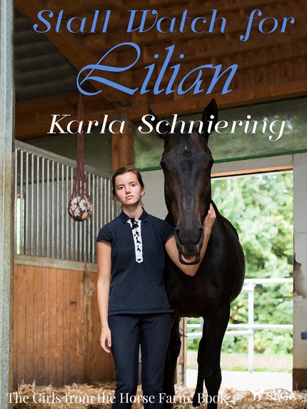 Karla  Schniering - The Girls from the Horse Farm 4 - Stall Watch for Lilian