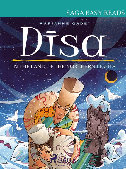 Marianne  Gade - Disa in the Land of the Northern Lights