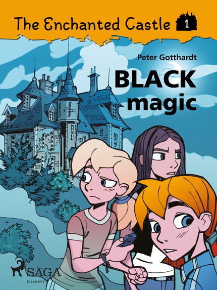 Peter  Gotthardt - The Enchanted Castle 1 - Black Magic