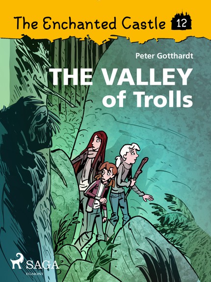 Peter  Gotthardt - The Enchanted Castle 12 - The Valley of Trolls