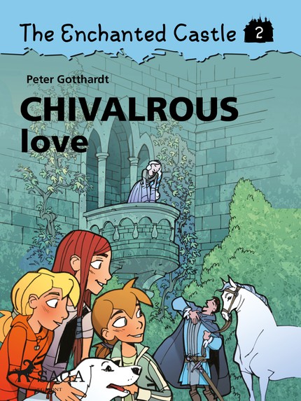 Peter  Gotthardt - The Enchanted Castle 2 - Chivalrous Love