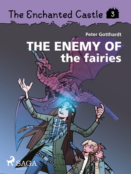 Peter  Gotthardt - The Enchanted Castle 3 - The Enemy of the Fairies
