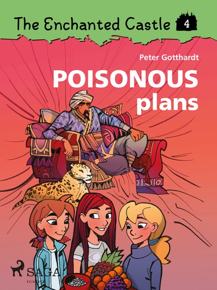 Peter  Gotthardt - The Enchanted Castle 4 - Poisonous Plans