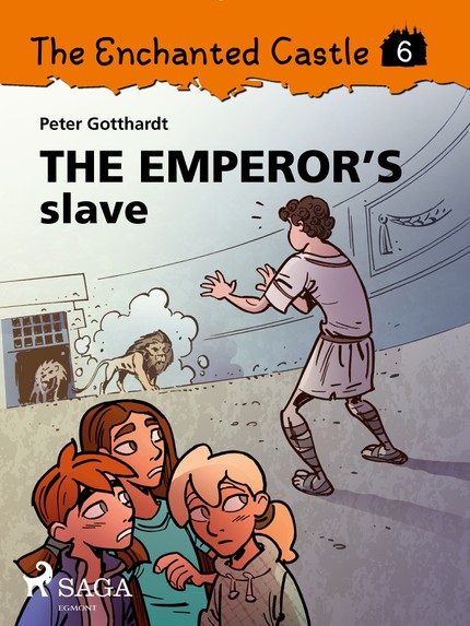 Peter  Gotthardt - The Enchanted Castle 6 - The Emperor's Slave