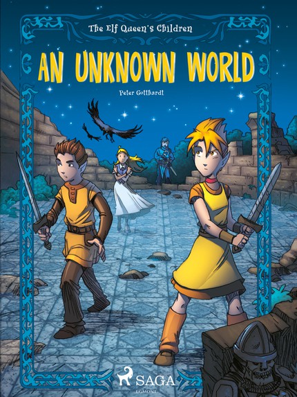 The Elf Queen s Children 1: An Unknown World