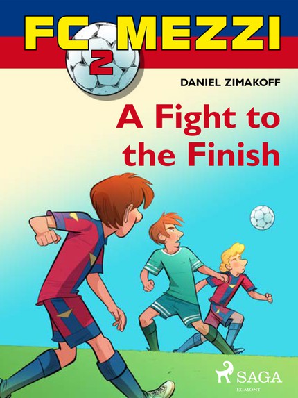 Daniel  Zimakoff - FC Mezzi 2: A Fight to the Finish
