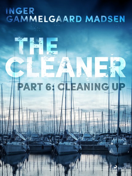 Inger Gammelgaard  Madsen - The Cleaner 6: Cleaning Up