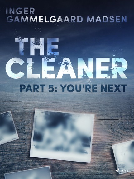 Inger Gammelgaard  Madsen - The Cleaner 5: You re Next