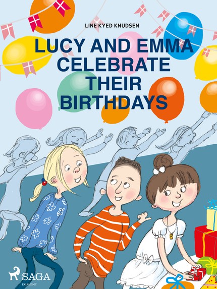 Line Kyed  Knudsen - Lucy and Emma Celebrate Their Birthdays