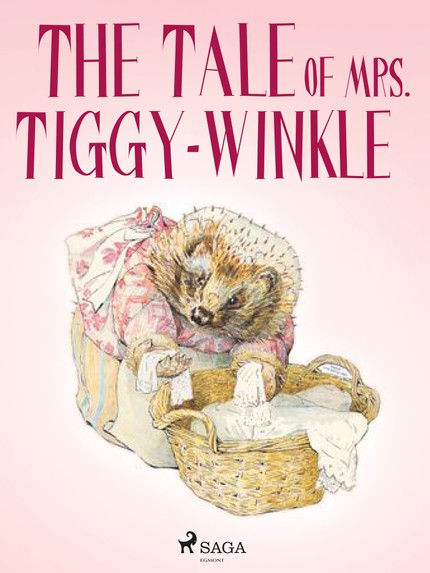 Beatrix  Potter - The Tale of Mrs. Tiggy-Winkle