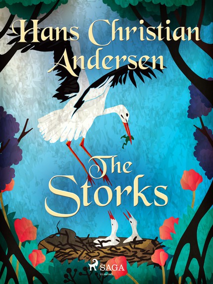 Hans Christian  Andersen - The Storks