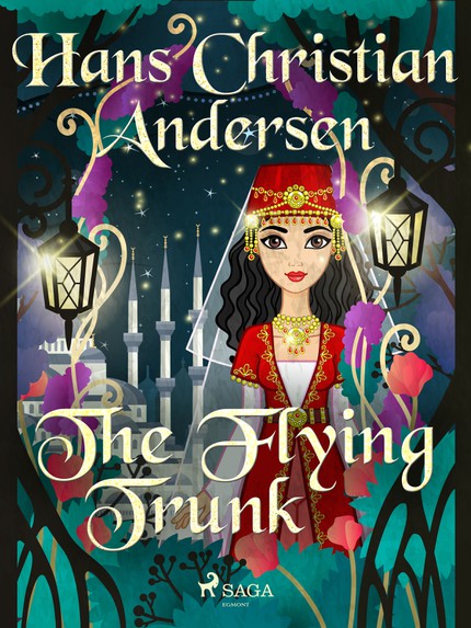 Hans Christian  Andersen - The Flying Trunk