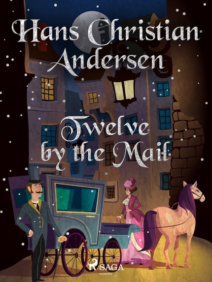 Hans Christian  Andersen - Twelve by the Mail