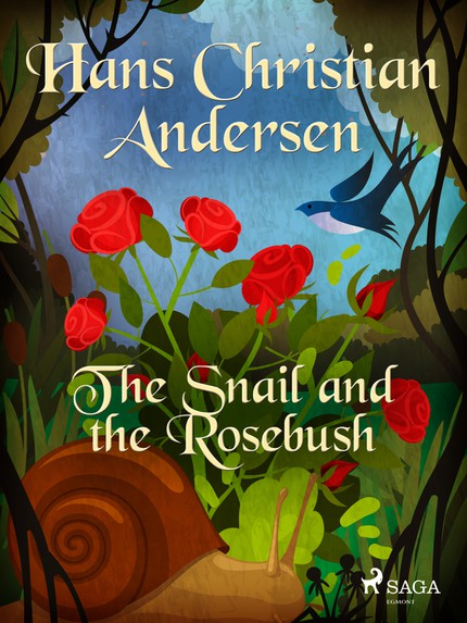 Hans Christian  Andersen - The Snail and the Rosebush