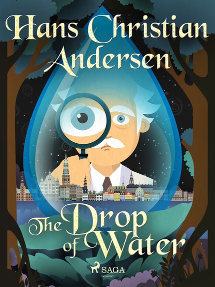 Hans Christian  Andersen - The Drop of Water