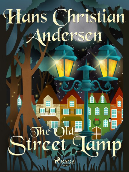 Hans Christian  Andersen - The Old Street Lamp