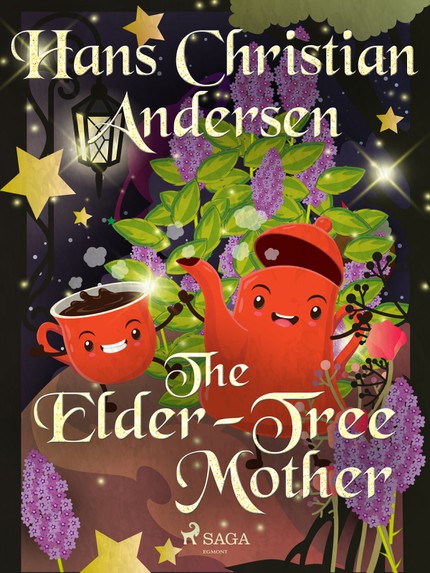 Hans Christian  Andersen - The Elder-Tree Mother