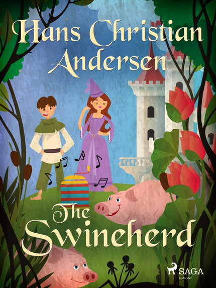 Hans Christian  Andersen - The Swineherd