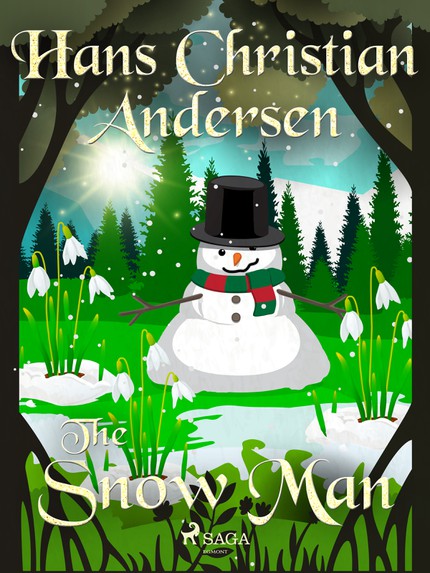 Hans Christian  Andersen - The Snow Man