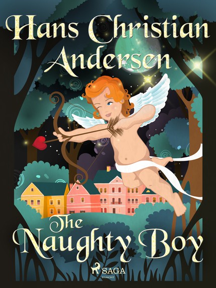 Hans Christian  Andersen - The Naughty Boy