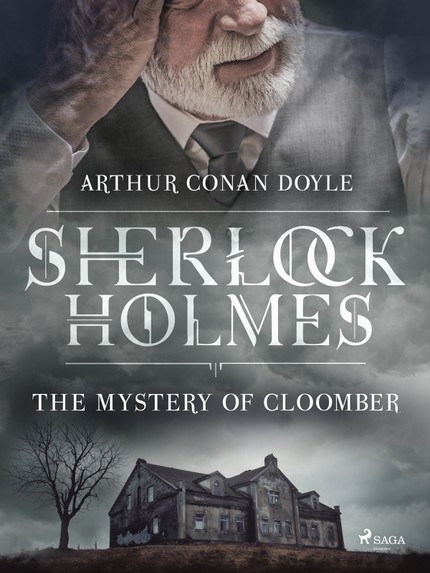 Arthur Conan  Doyle - The Mystery of Cloomber