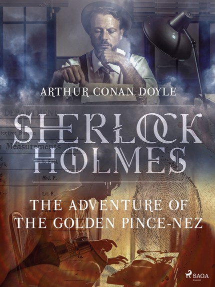 Arthur Conan  Doyle - The Adventure of the Golden Pince-Nez