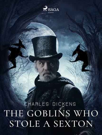 Charles  Dickens - The Goblins who Stole a Sexton