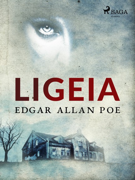 Edgar Allan  Poe - Ligeia