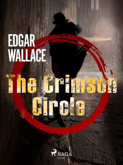 Edgar  Wallace - The Crimson Circle