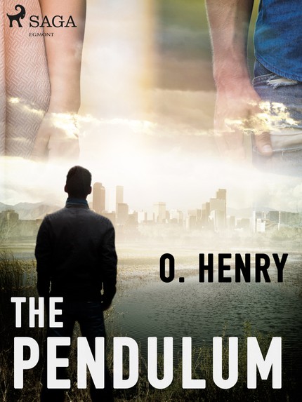 O.  Henry - The Pendulum