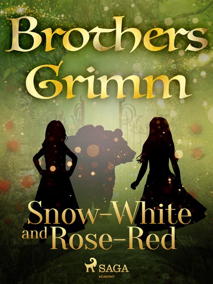 Frères  Grimm - Snow-White and Rose-Red