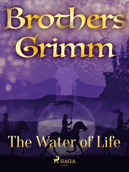 Frères  Grimm - The Water of Life