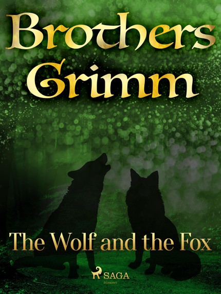 Frères  Grimm - The Wolf and the Fox