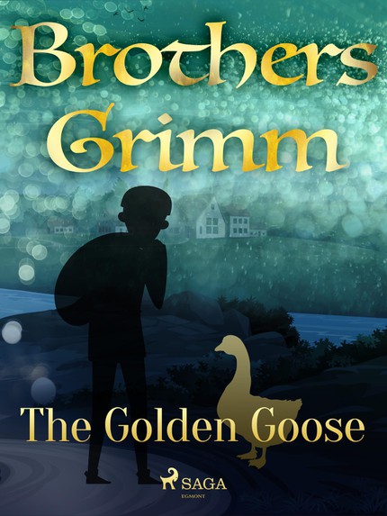 Frères  Grimm - The Golden Goose