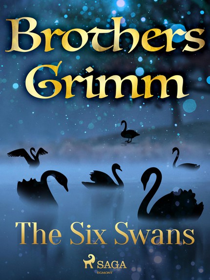 Frères  Grimm - The Six Swans