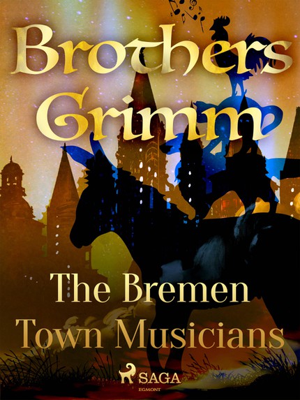 Frères  Grimm - The Bremen Town Musicians