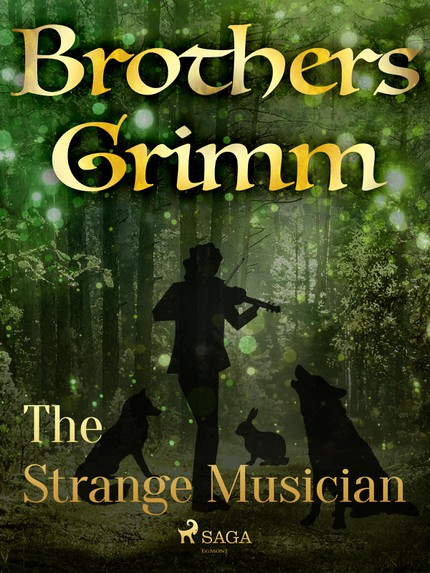 Frères  Grimm - The Strange Musician