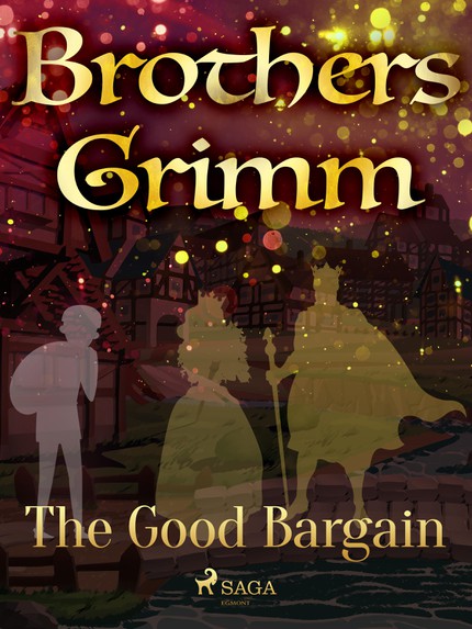 Frères  Grimm - The Good Bargain