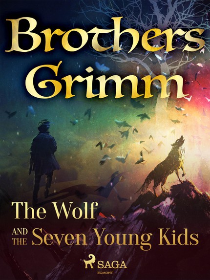 Frères  Grimm - The Wolf and the Seven Young Kids