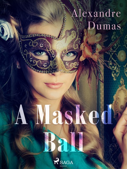 Alexandre  Dumas - A Masked Ball