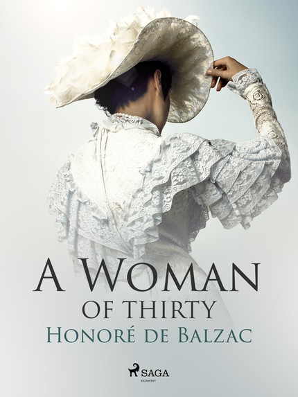 Honoré  de Balzac - A Woman of Thirty
