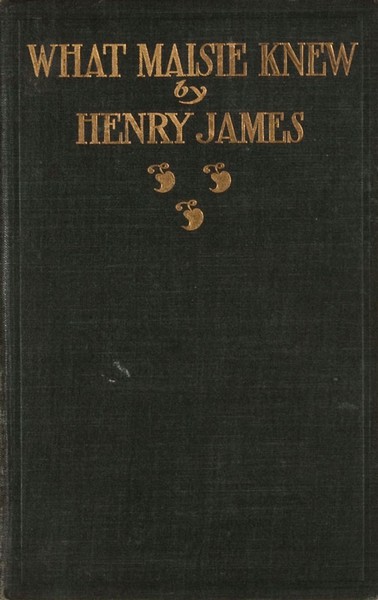 Henry  James - What Maisie Knew