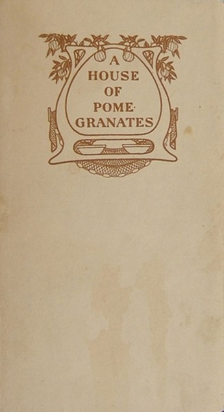 Oscar  Wilde - A House of Pomegranates