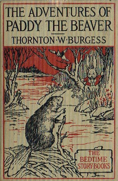 Thornton W.  Burgess - The Adventures of Paddy the Beaver